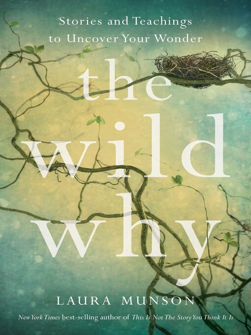Title details for The Wild Why by Laura Munson - Available